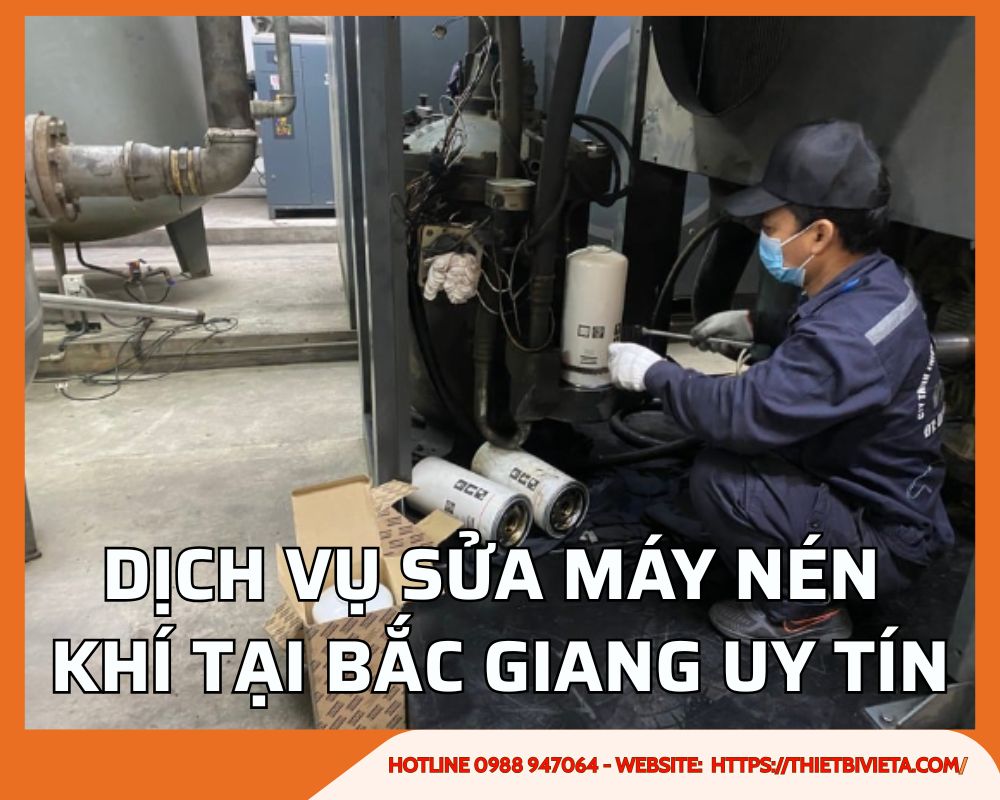 Dịch vụ sửa chữa máy nén khí tại Bắc Giang uy tín, giá ưu đãi