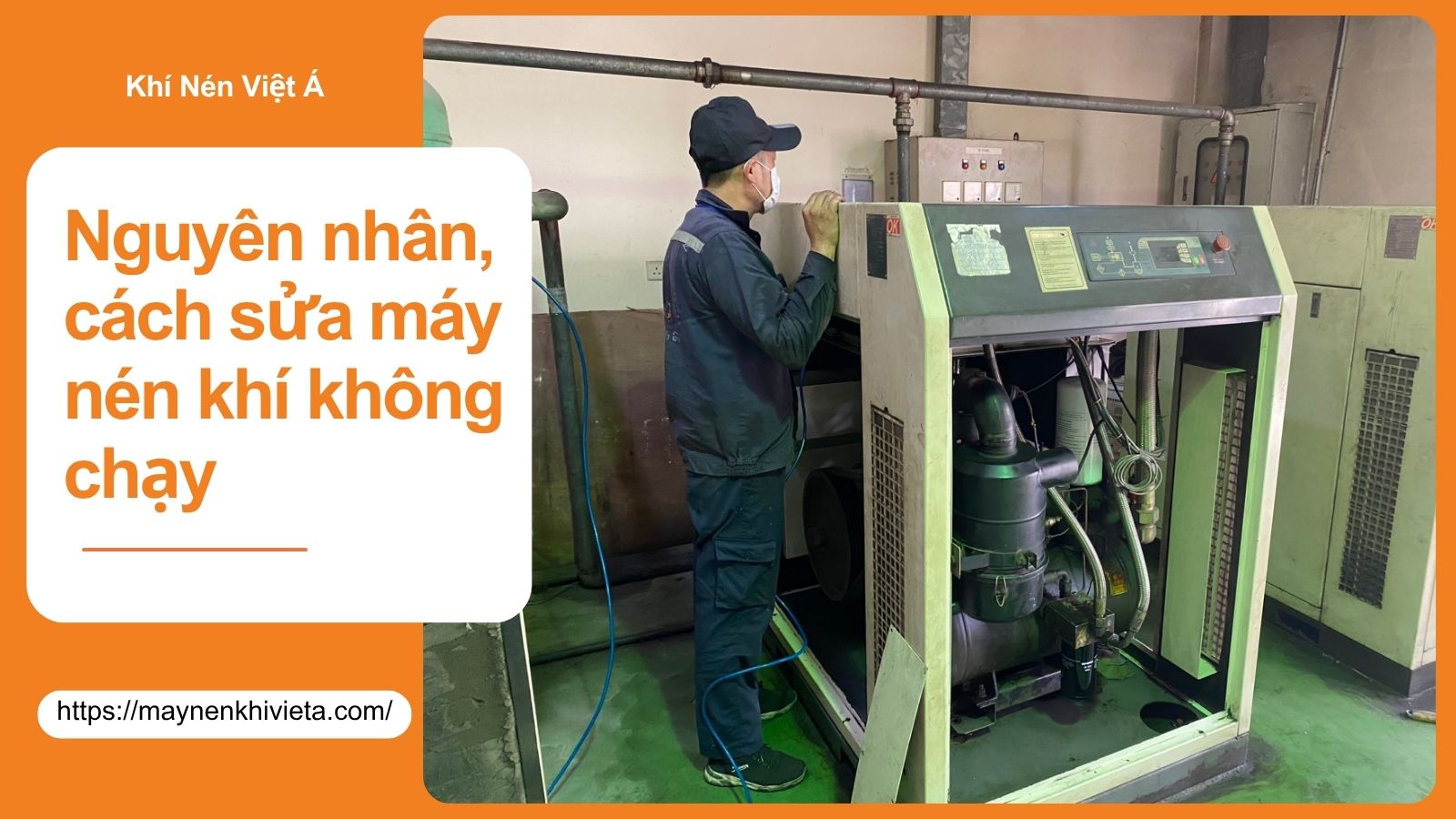 Nguyên nhân, cách sửa máy nén khí không chạy và lưu ý