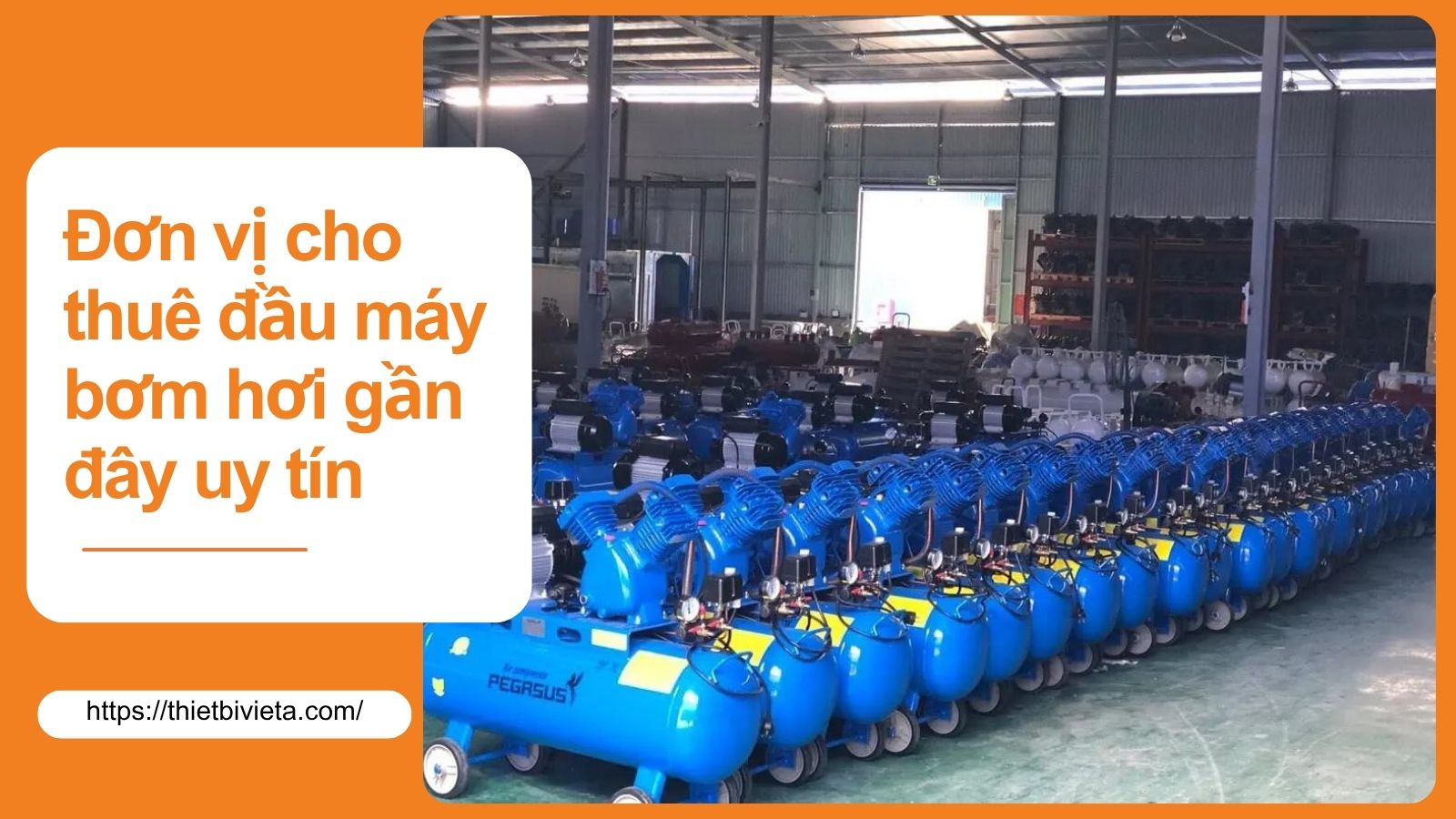 Đơn vị cho thuê đầu máy bơm hơi gần đây uy tín