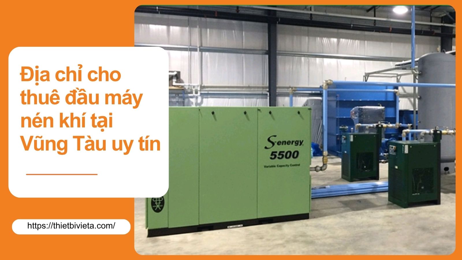 Địa chỉ cho thuê đầu máy nén khí tại Vũng Tàu uy tín