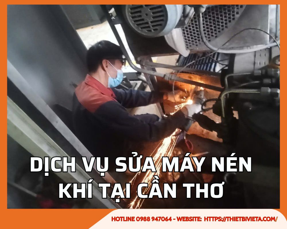 Dịch vụ sửa chữa máy nén khí tại Cần Thơ uy tín, giá ưu đãi