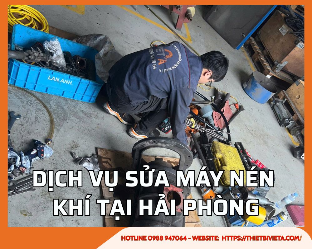 Dịch vụ sửa chữa máy nén khí tại Hải Phòng uy tín, giá ưu đãi