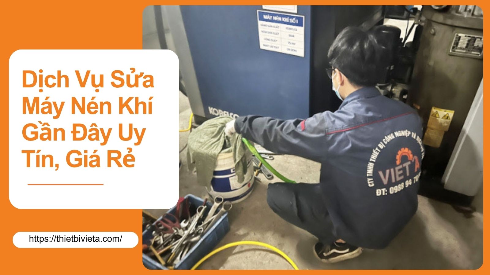 Dịch Vụ Sửa Máy Nén Khí Gần Đây Uy Tín, Giá Rẻ