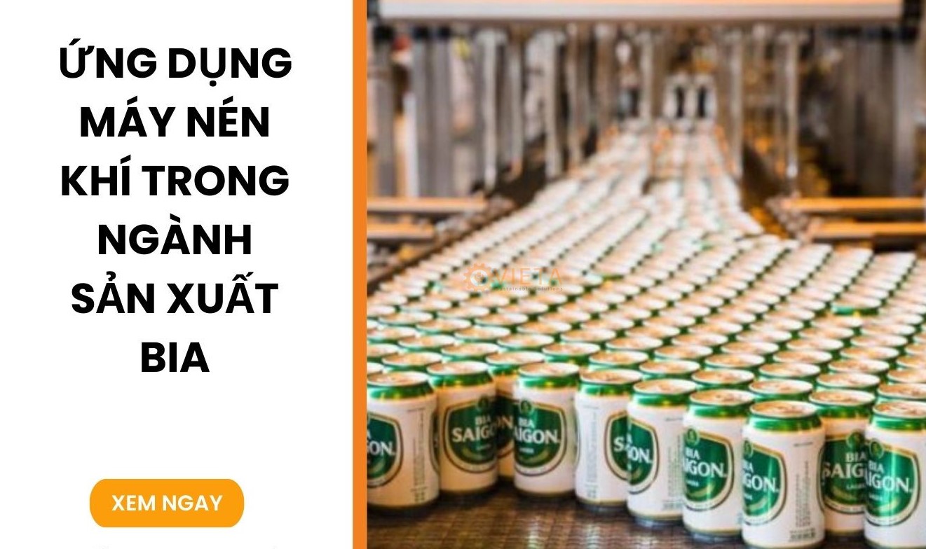 Giải pháp khí nén cho ngành công nghiệp sản xuất bia