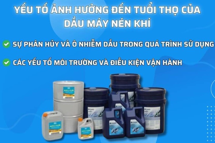 Các Yếu Tố Ảnh Hưởng Đến Tuổi Thọ Của Dầu Máy Nén Khí
