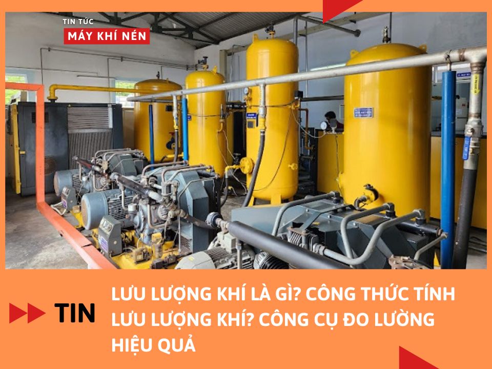 Lưu lượng khí là gì? Công thức tính lưu lượng khí? Công cụ đo lường hiệu quả