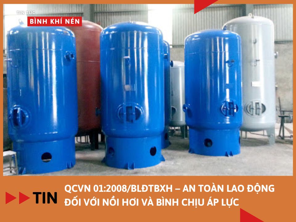 QCVN 01:2008/BLĐTBXH – An toàn lao động đối với nồi hơi và bình chịu áp lực