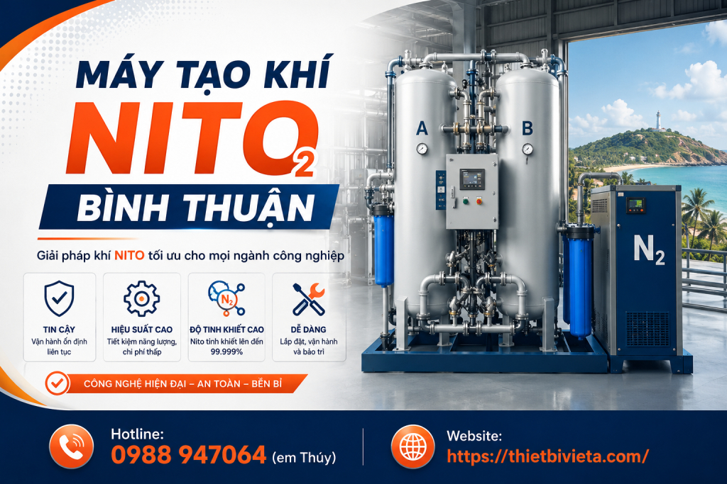 Tổng kho bán máy tạo khí nito Bình Thuận uy tín, giá tại xưởng