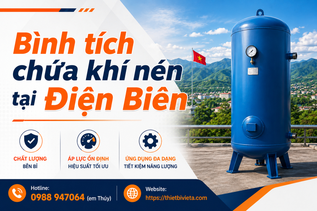 Bình tích chứa khí nén tại Điện Biên