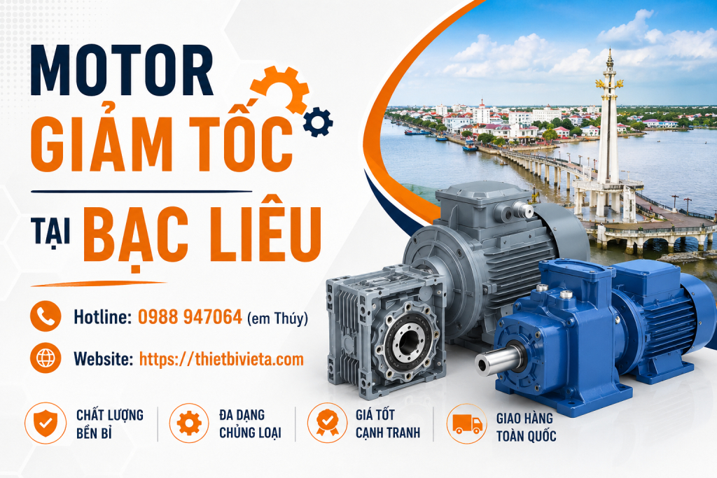 hộp và motor giảm tốc tại Bạc Liêu