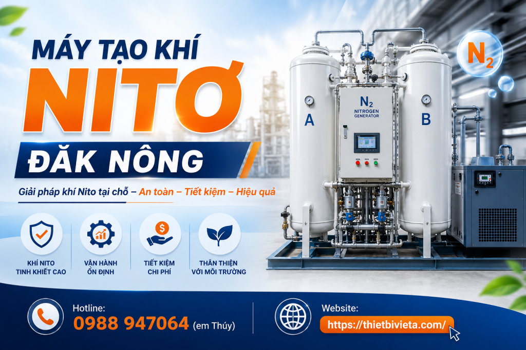 Tổng kho bán máy tạo khí nito Đắk Nông uy tín, giá tại xưởng