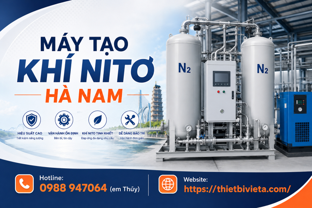 Tổng kho bán máy tạo khí nito Hà Nam uy tín, giá tại xưởng