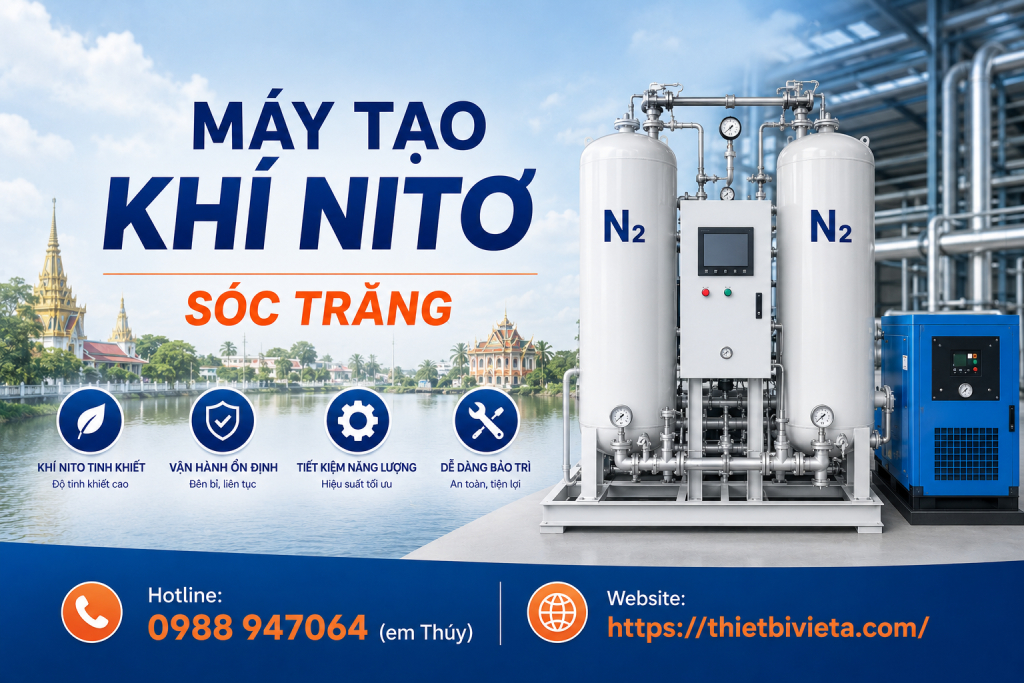 Tổng kho bán máy tạo khí nito Sóc Trăng uy tín, giá tại xưởng