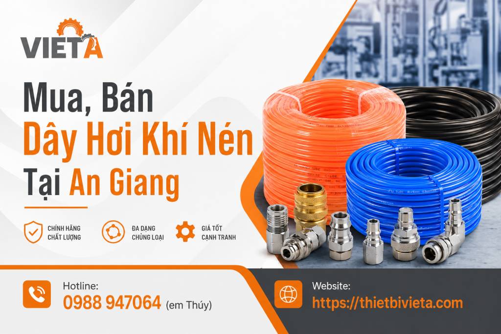 Tổng Kho Mua, Bán Dây Hơi Khí Nén Tại An Giang, Giá Tại Kho, Chuyên Sỉ & Lẻ
