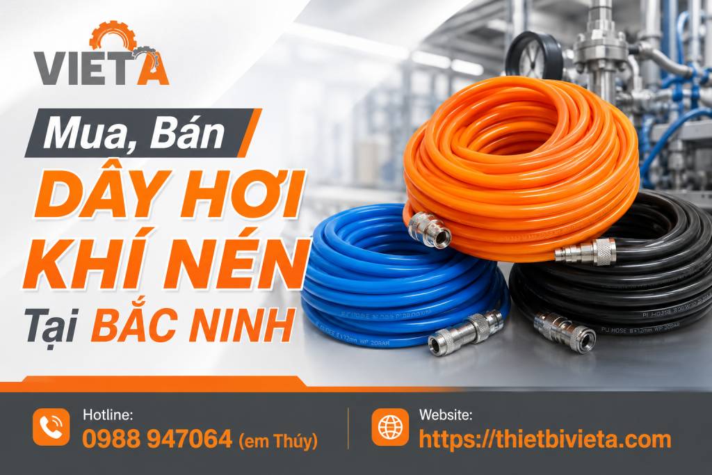 Tổng Kho Mua, Bán Dây Hơi Khí Nén Tại Bắc Ninh, Giá Tại Kho, Chuyên Sỉ & Lẻ