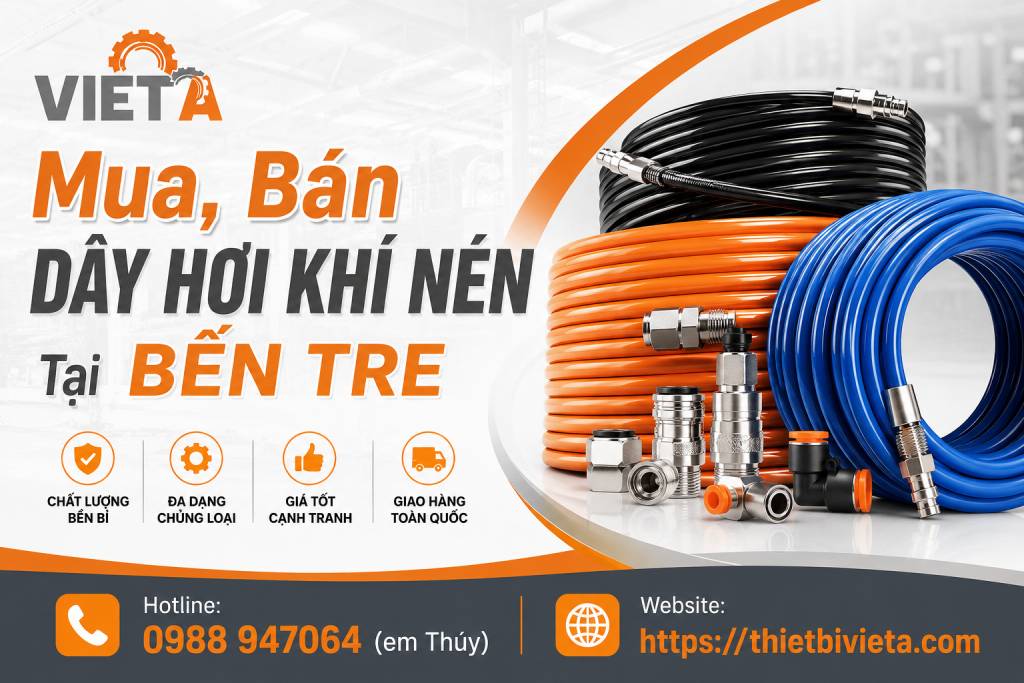 Tổng Kho Mua, Bán Dây Hơi Khí Nén Tại Bến Tre, Giá Tại Kho, Chuyên Sỉ & Lẻ
