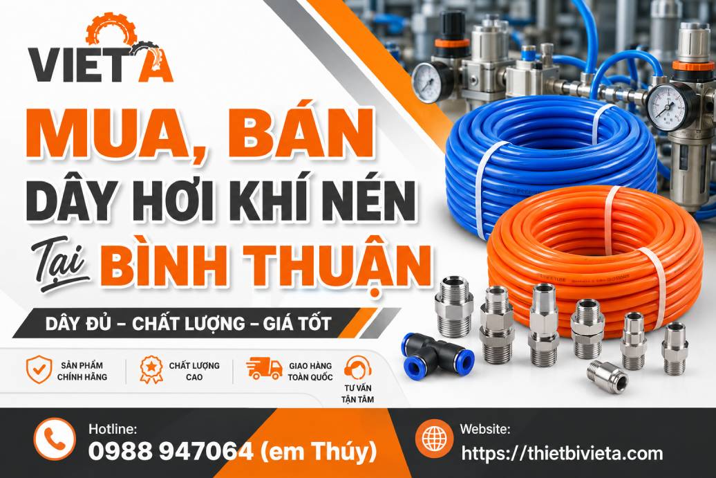 Tổng Kho Mua, Bán Dây Hơi Khí Nén Tại Bình Thuận, Giá Tại Kho, Chuyên Sỉ & Lẻ
