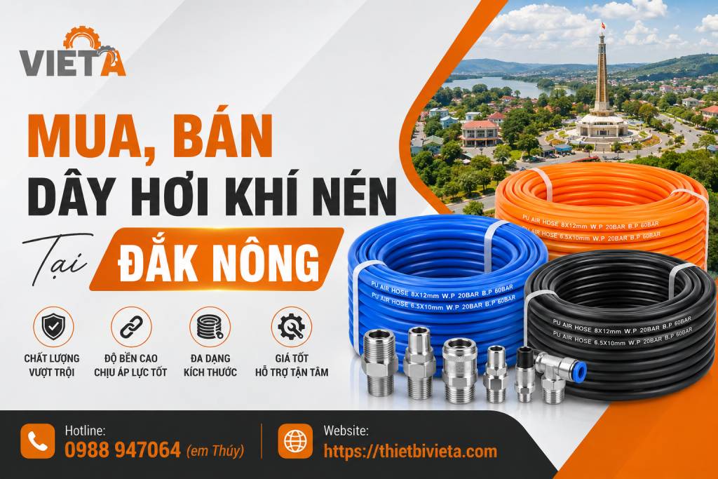 Tổng Kho Mua, Bán Dây Hơi Khí Nén Tại Đắk Nông, Giá Tại Kho, Chuyên Sỉ & Lẻ