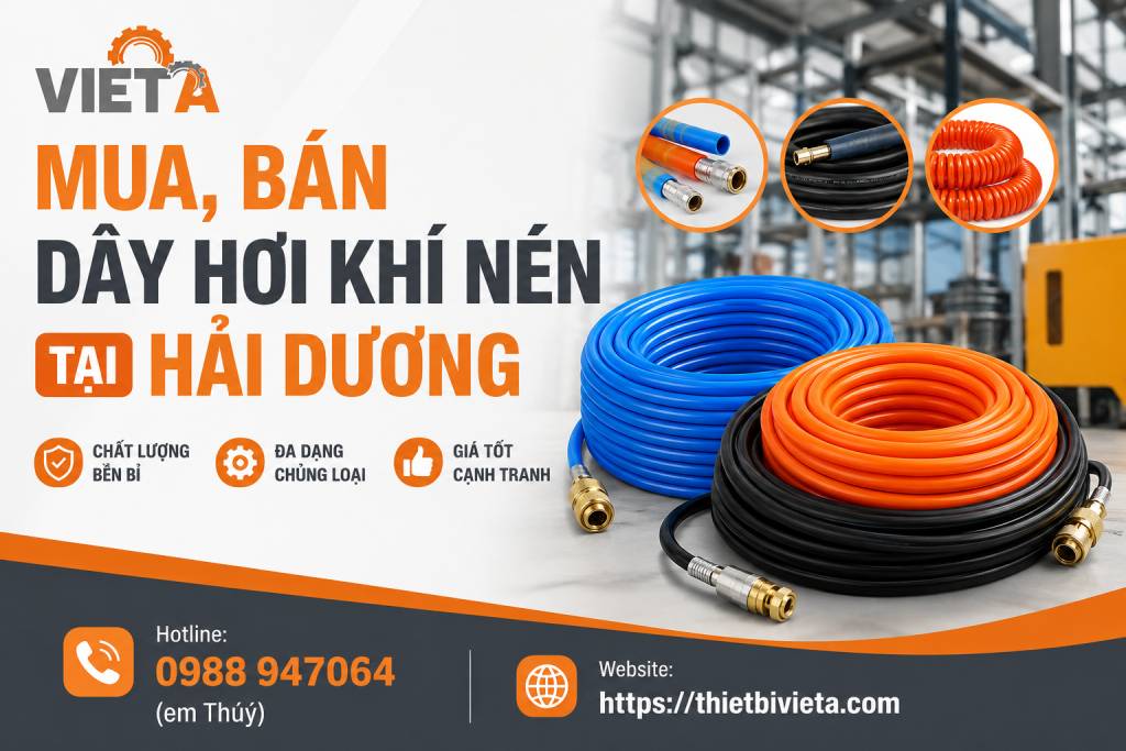 Tổng Kho Mua, Bán Dây Hơi Khí Nén Tại Hải Dương, Giá Tại Kho, Chuyên Sỉ & Lẻ