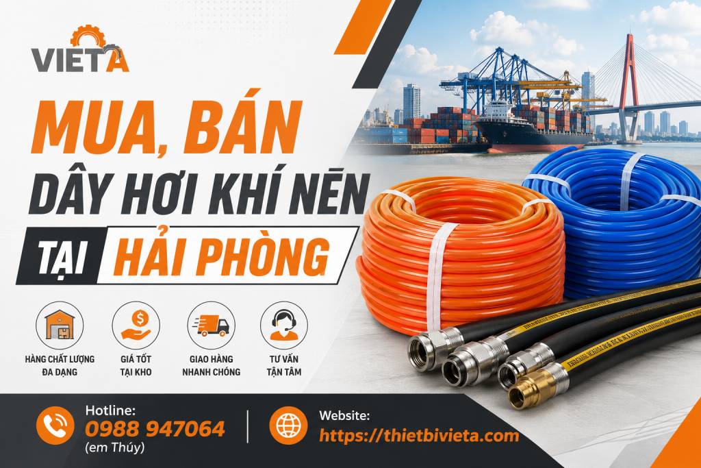Tổng Kho Mua, Bán Dây Hơi Khí Nén Tại Hải Phòng, Giá Tại Kho, Chuyên Sỉ & Lẻ