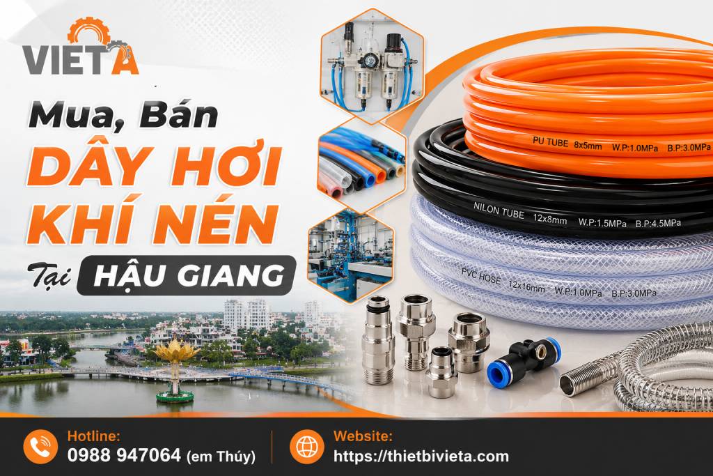 Tổng Kho Mua, Bán Dây Hơi Khí Nén Tại Hậu Giang, Giá Tại Kho, Chuyên Sỉ & Lẻ