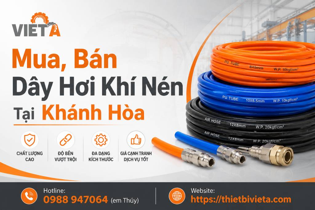 Tổng Kho Mua, Bán Dây Hơi Khí Nén Tại Khánh Hòa, Giá Tại Kho, Chuyên Sỉ & Lẻ