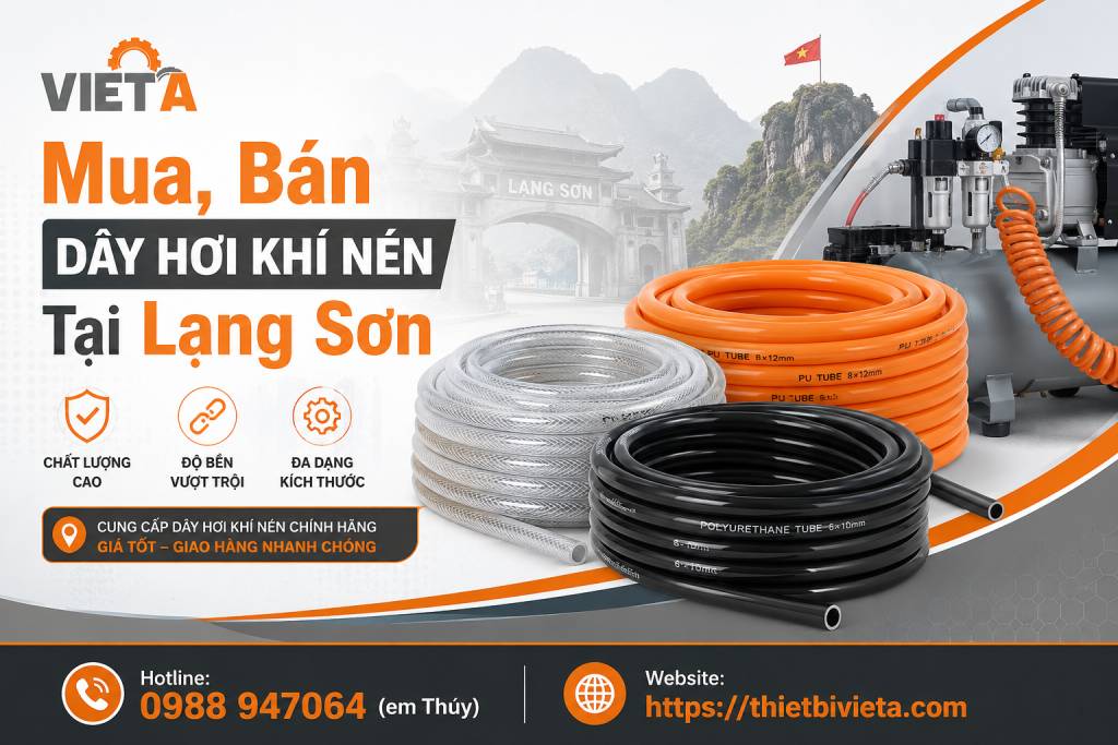 Tổng Kho Mua, Bán Dây Hơi Khí Nén Tại Lạng Sơn, Giá Tại Kho, Chuyên Sỉ & Lẻ