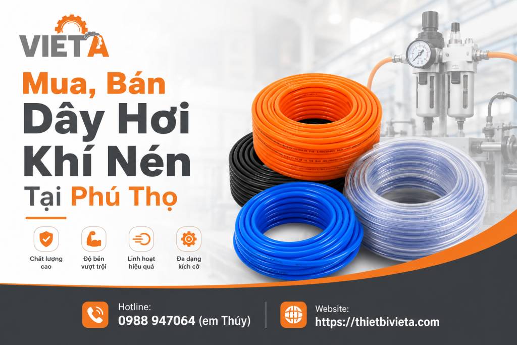 Tổng Kho Mua, Bán Dây Hơi Khí Nén Tại Phú Thọ, Giá Tại Kho, Chuyên Sỉ & Lẻ