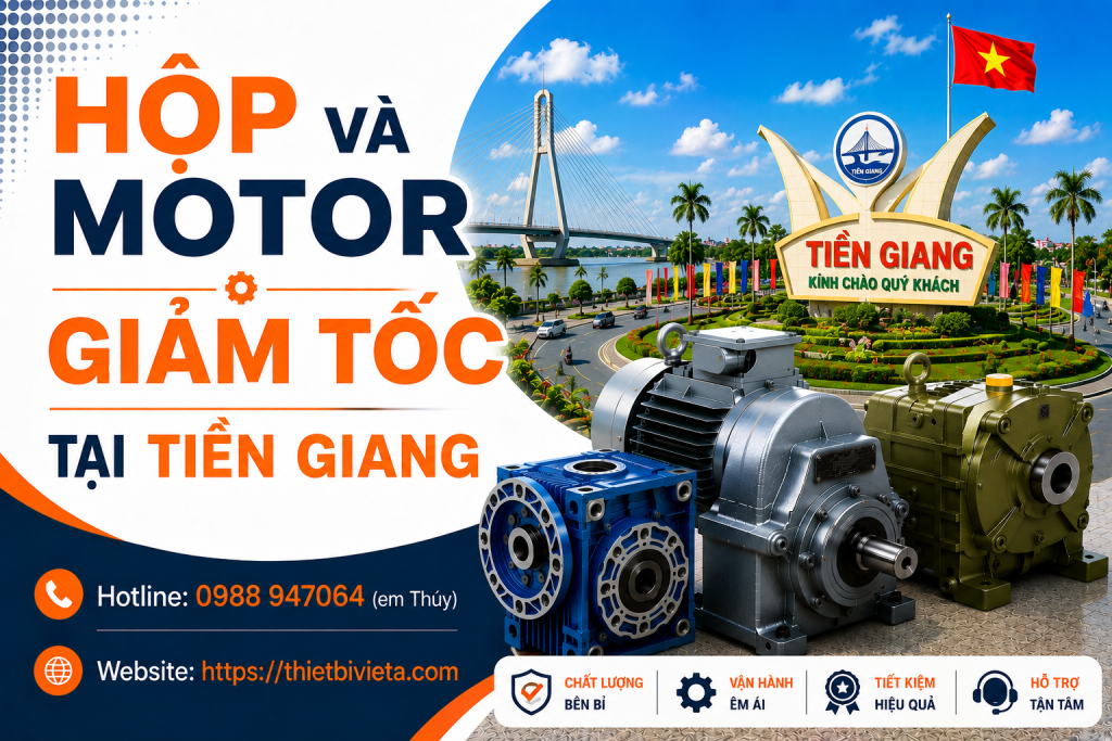 hộp và motor giảm tốc tại Tiền Giang
