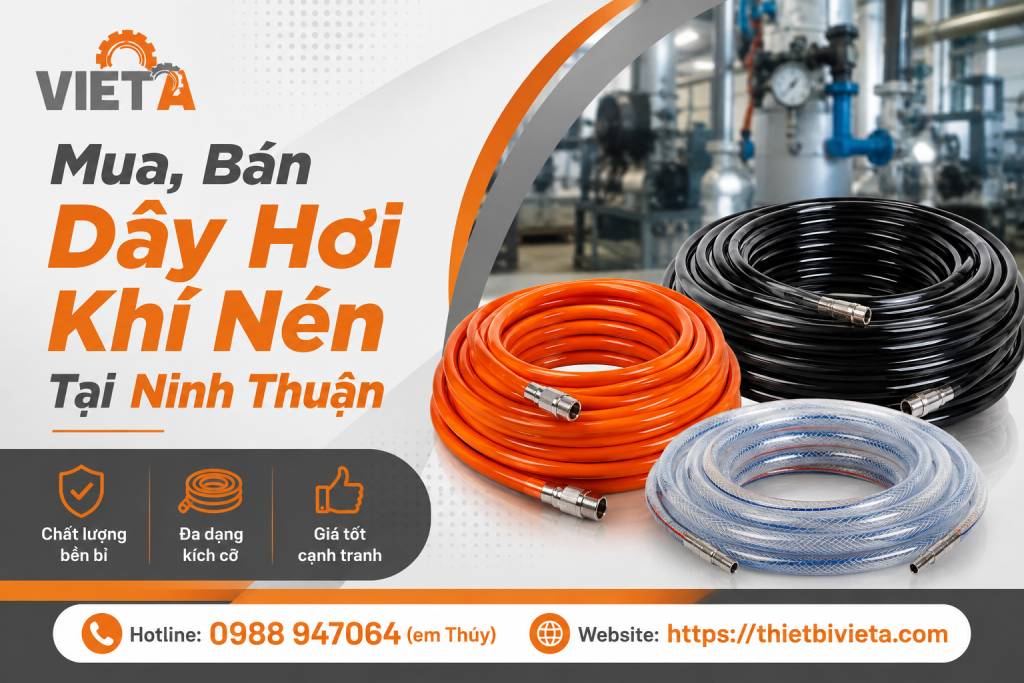 Tổng Kho Mua, Bán Dây Hơi Khí Nén Tại Ninh Thuận, Giá Tại Kho, Chuyên Sỉ & Lẻ
