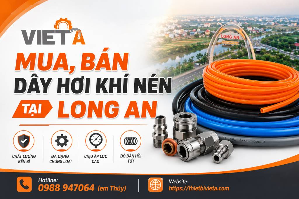 Tổng Kho Mua, Bán Dây Hơi Khí Nén Tại Long An, Giá Tại Kho, Chuyên Sỉ & Lẻ