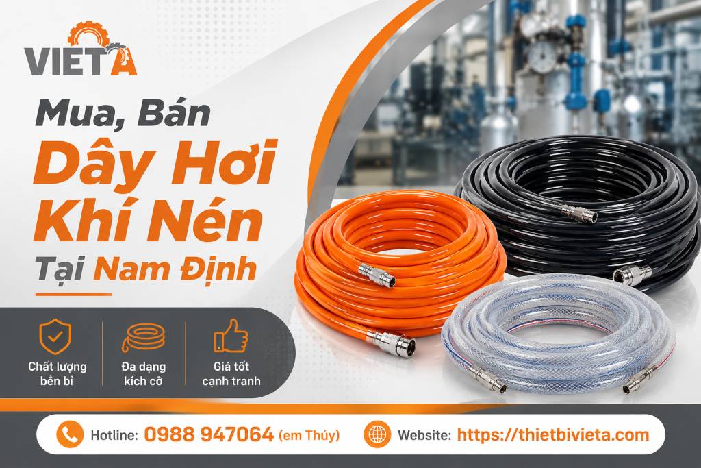 Tổng Kho Mua, Bán Dây Hơi Khí Nén Tại Nam Định, Giá Tại Kho, Chuyên Sỉ & Lẻ