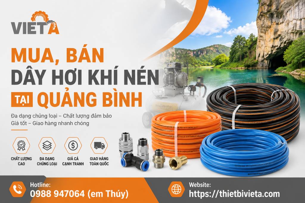 Tổng Kho Mua, Bán Dây Hơi Khí Nén Tại Quảng Bình, Giá Tại Kho, Chuyên Sỉ & Lẻ