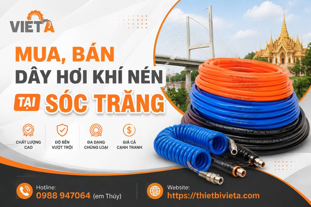 Tổng Kho Mua, Bán Dây Hơi Khí Nén Tại Sóc Trăng, Giá Tại Kho, Chuyên Sỉ & Lẻ