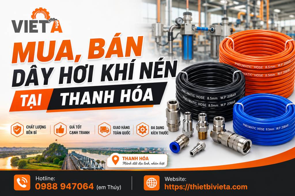 Tổng Kho Mua, Bán Dây Hơi Khí Nén Tại Thanh Hóa, Giá Tại Kho, Chuyên Sỉ & Lẻ