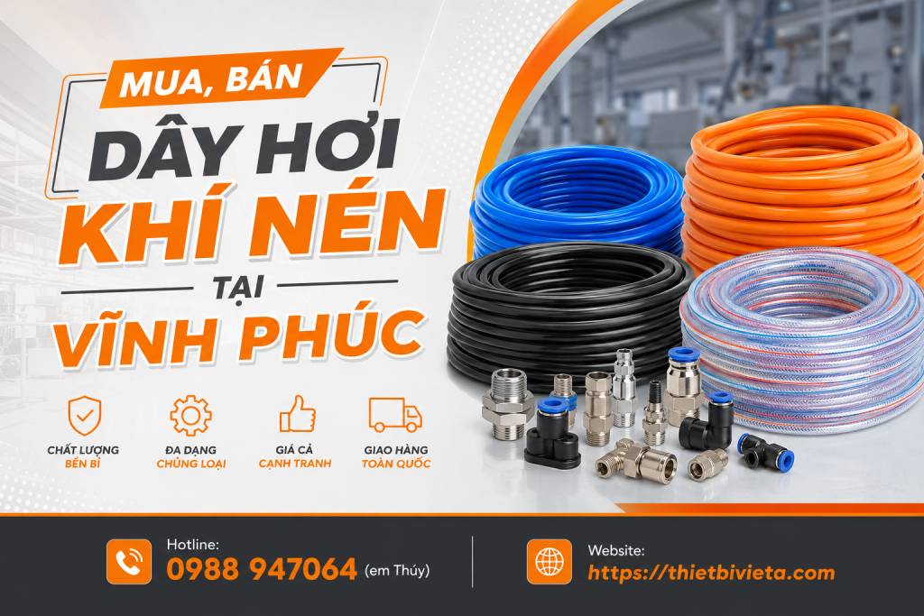 Tổng Kho Mua, Bán Dây Hơi Khí Nén Tại Vĩnh Phúc, Giá Tại Kho, Chuyên Sỉ & Lẻ