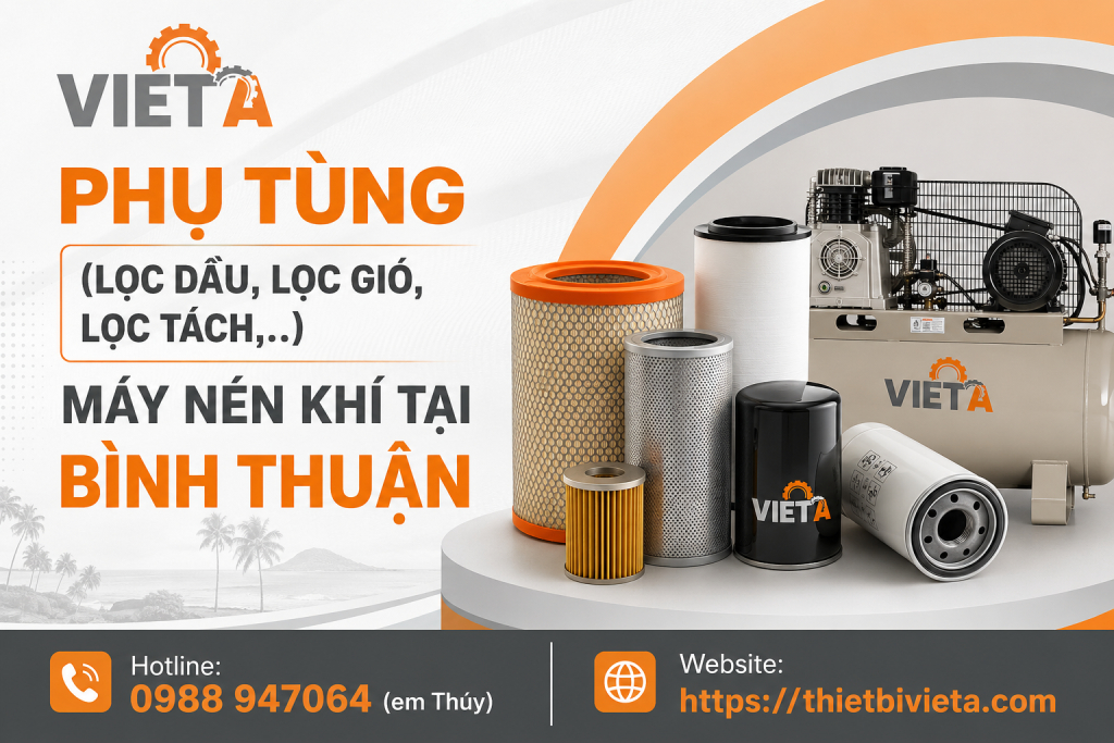 Tổng kho bán phụ tùng (lọc dầu, lọc gió, lọc tách,..) máy nén khí tại Bình Thuận chính hãng