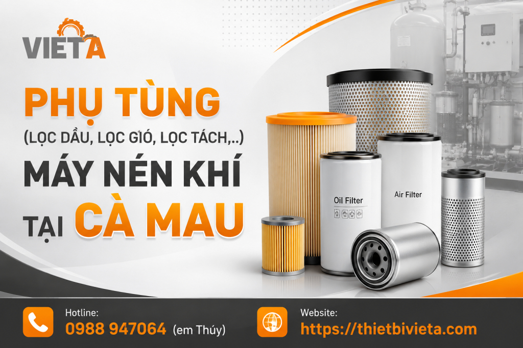 Tổng kho bán phụ tùng (lọc dầu, lọc gió, lọc tách,..) máy nén khí tại Cà Mau chính hãng