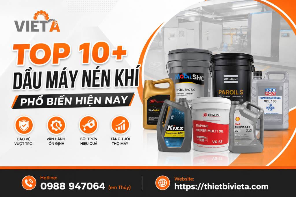 Top 10+ dầu máy nén khí phổ biến hiện nay