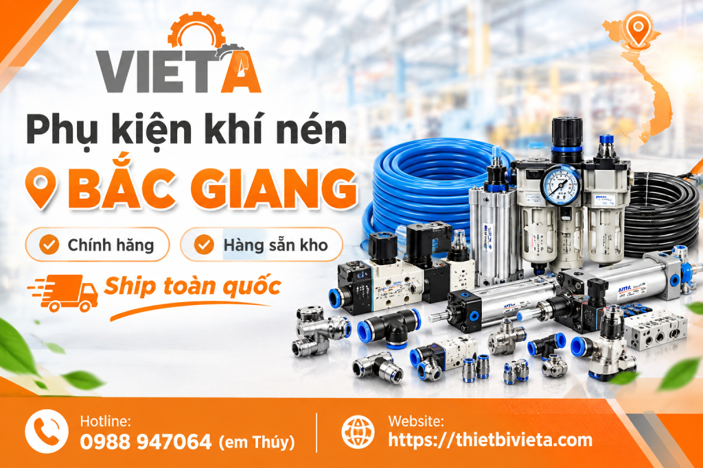 Phụ kiện khí nén tại Bắc Giang chính hãng, hàng sẵn kho, ship toàn quốc