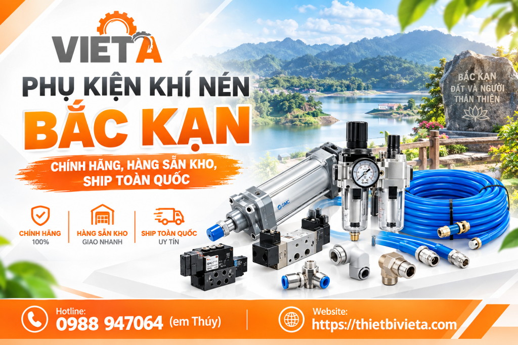 Phụ kiện khí nén tại Bắc Kạn chính hãng, hàng sẵn kho, ship toàn quốc