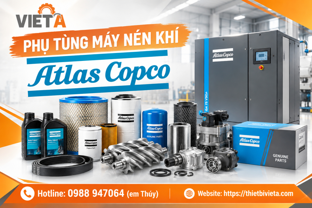 Phụ tùng máy nén khí Atlas Copco Chính Hãng, Hàng Sẵn Kho Tại Hà Nội, TPHCM ship toàn quốc
