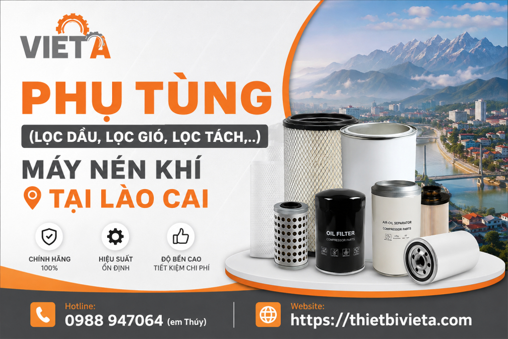 Tổng kho bán phụ tùng (lọc dầu, lọc gió, lọc tách,..) máy nén khí tại Lào Cai chính hãng