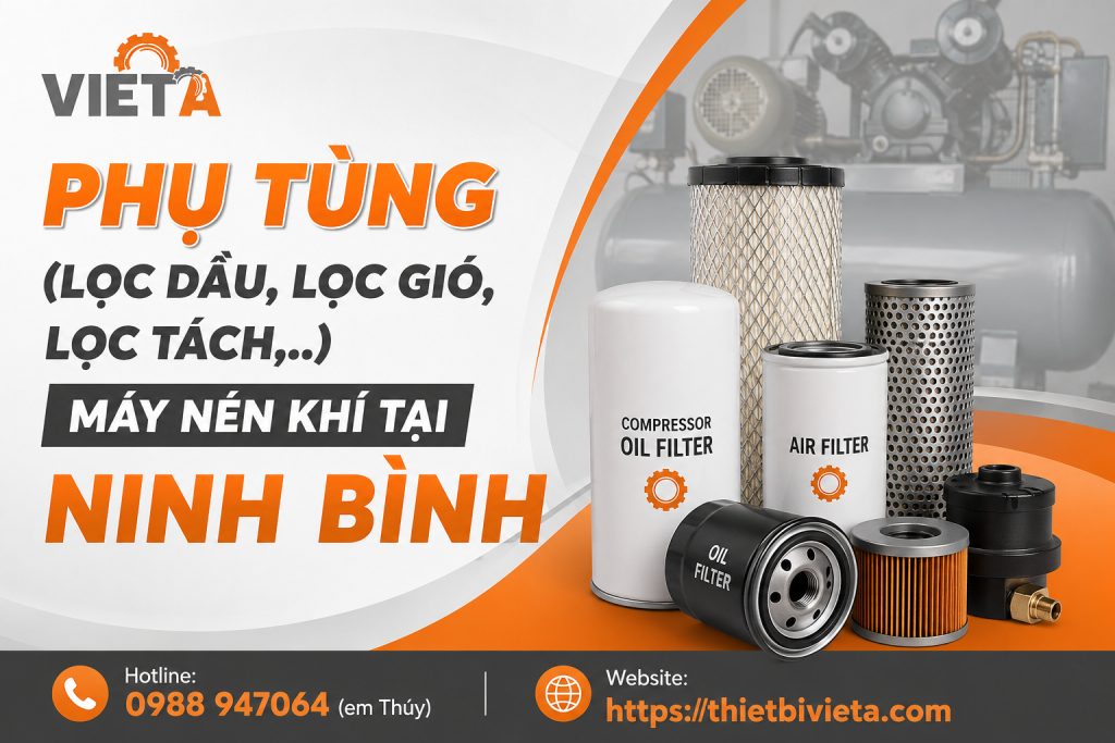 Tổng kho bán phụ tùng (lọc dầu, lọc gió, lọc tách,..) máy nén khí tại Ninh Bình chính hãng