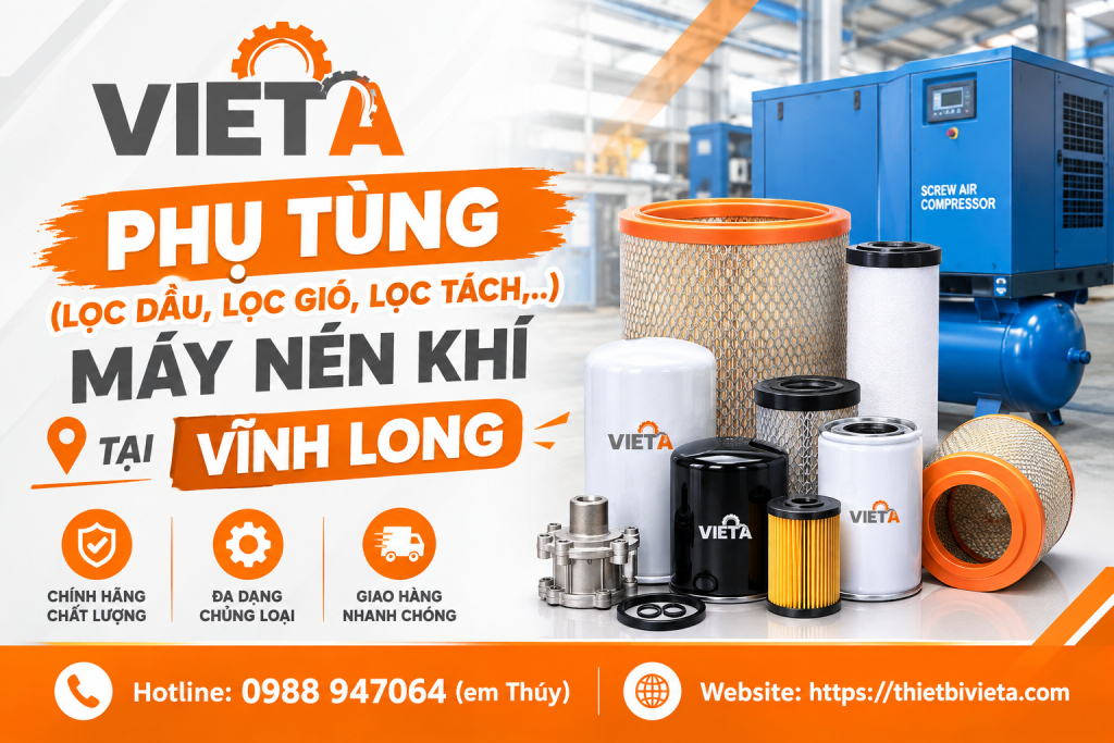 Tổng kho bán phụ tùng (lọc dầu, lọc gió, lọc tách,..) máy nén khí tại Vĩnh Long chính hãng