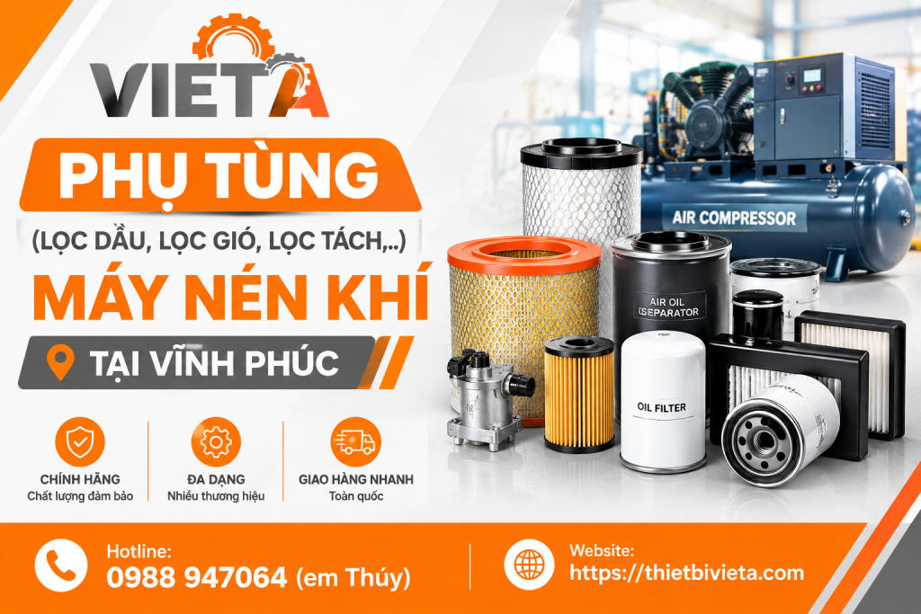 Tổng kho bán phụ tùng (lọc dầu, lọc gió, lọc tách,..) máy nén khí tại Vĩnh Phúc chính hãng