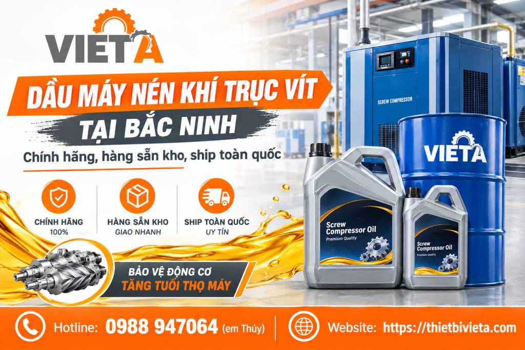 Dầu máy nén khí trục vít tại Bắc Ninh chính hãng, hàng sẵn kho, ship toàn quốc