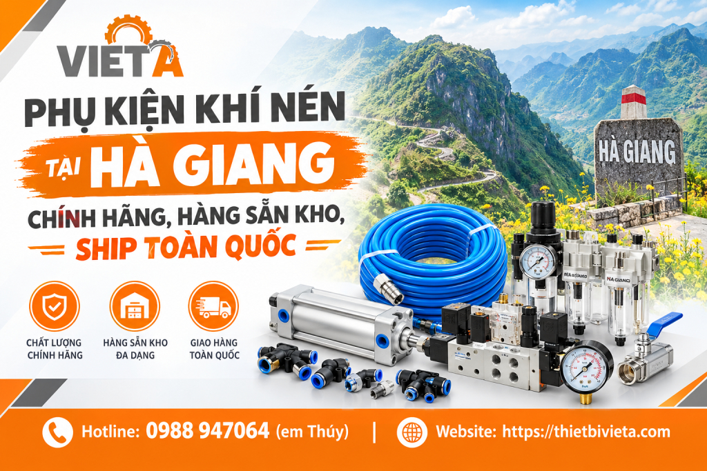 Phụ kiện khí nén Hà Giang chính hãng, hàng sẵn kho, ship toàn quốc