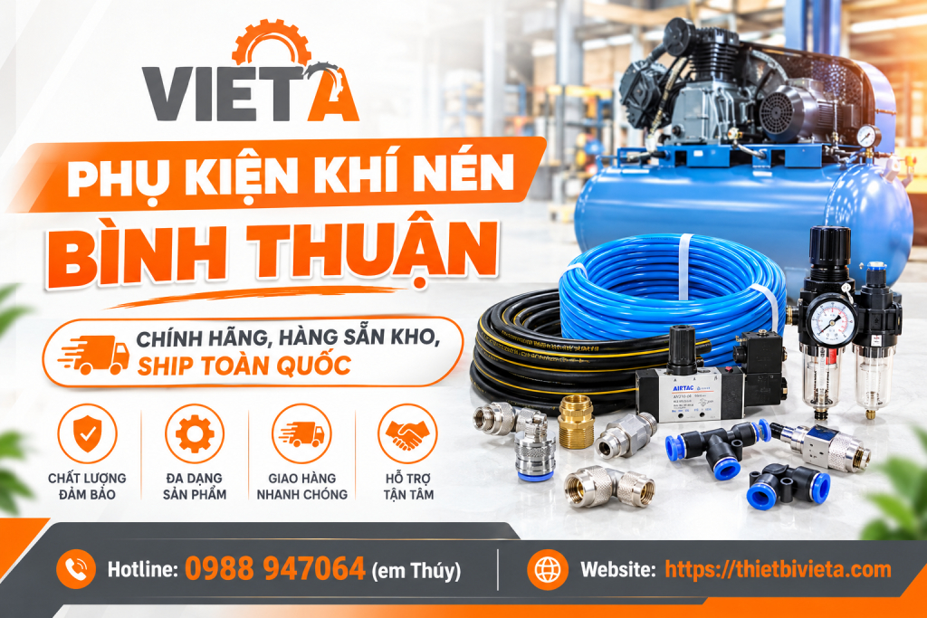 Phụ kiện khí nén tại Bình Thuận chính hãng, hàng sẵn kho, ship toàn quốc