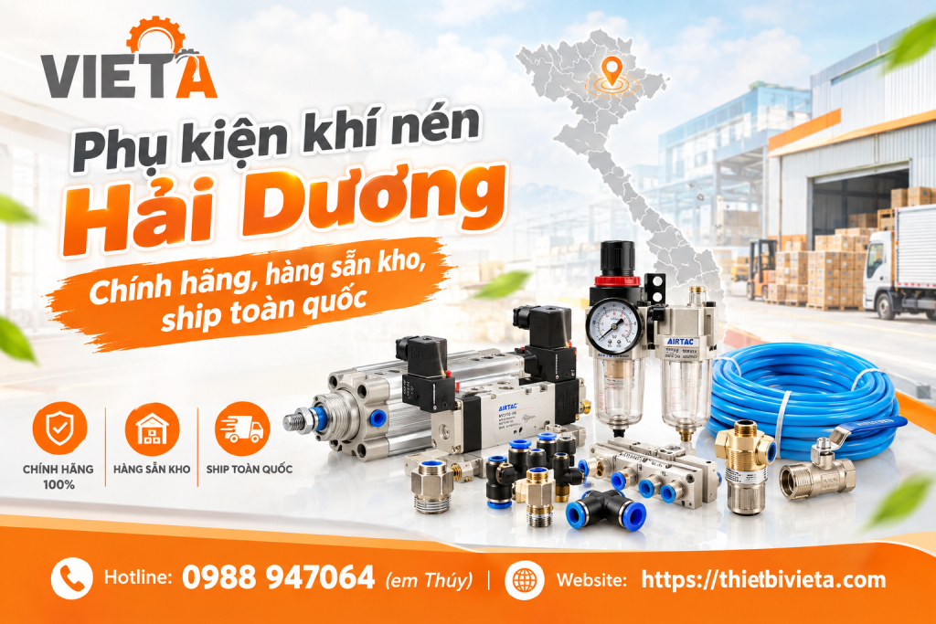 Phụ kiện khí nén tại Hải Dương chính hãng, hàng sẵn kho, ship toàn quốc